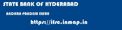 STATE BANK OF HYDERABAD  ANDHRA PRADESH ELURU    ifsc code